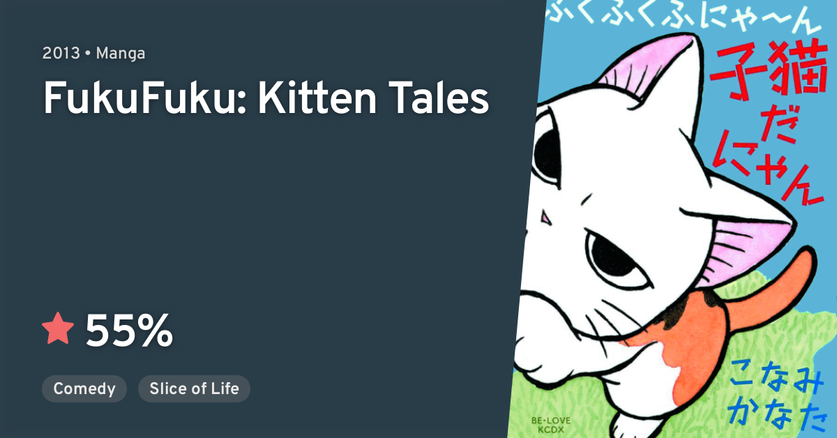 Fukufuku Fu Nya N Koneko Da Nyan Fukufuku Kitten Tales Anilist