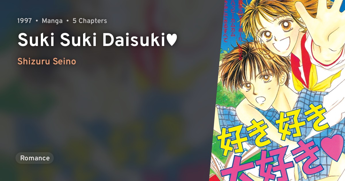 Suki Suki Daisuki♥ · AniList