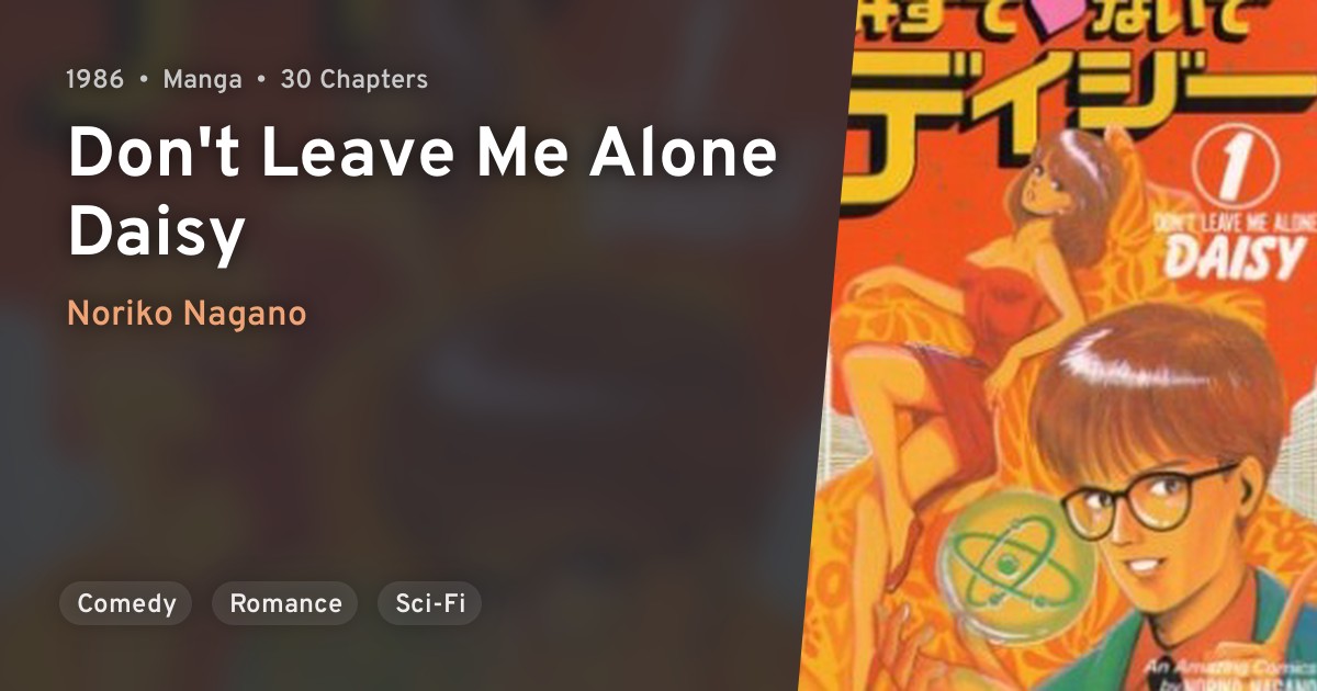 Misute Naide Daisy Don T Leave Me Alone Daisy Anilist