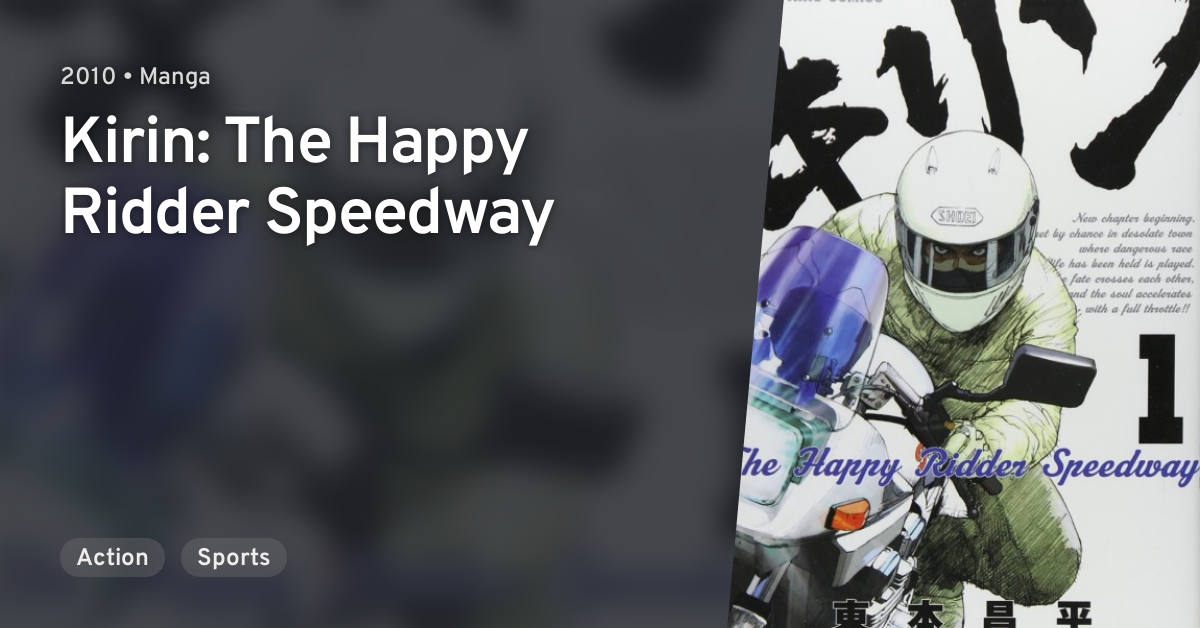 Kirin The Happy Ridder Speedway Anilist