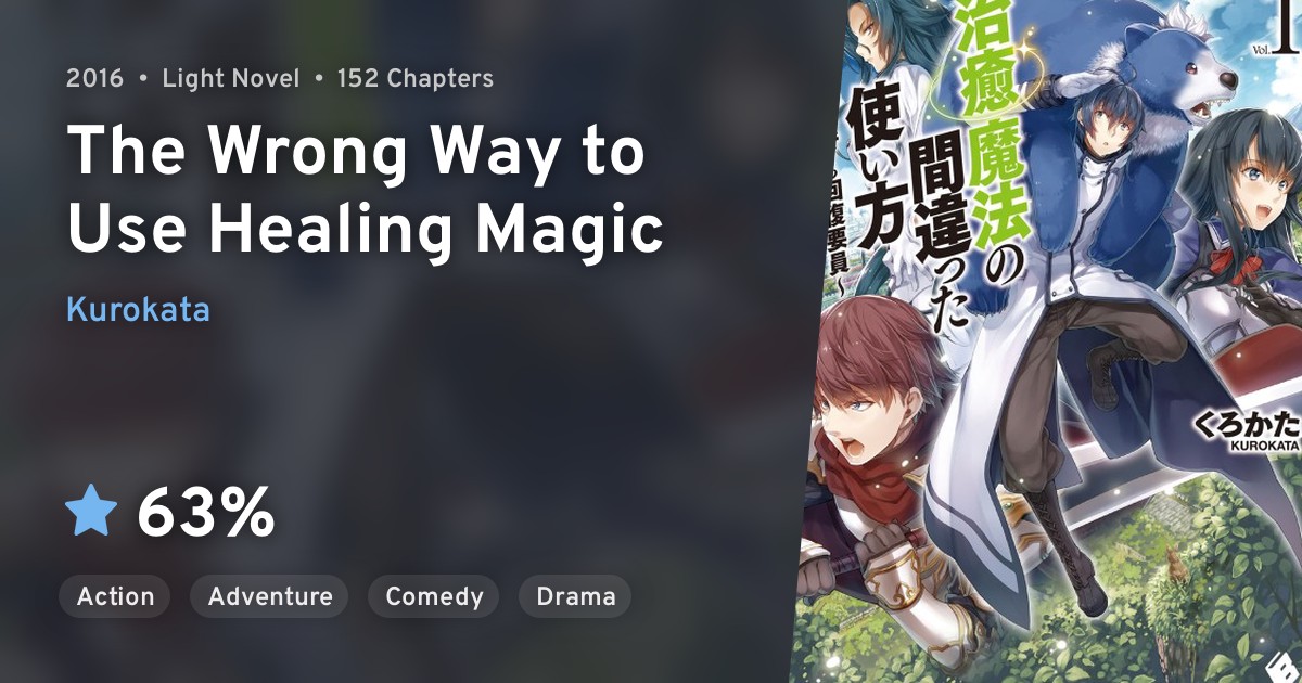 Chiyu Mahou no Machigatta Tsukaikata (The Wrong Way to Use Healing ...