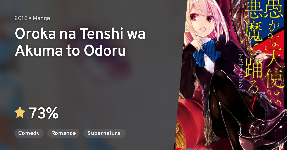 Oroka Na Tenshi Wa Akuma To Odoru Oroka na Tenshi wa Akuma to Odoru · AniList