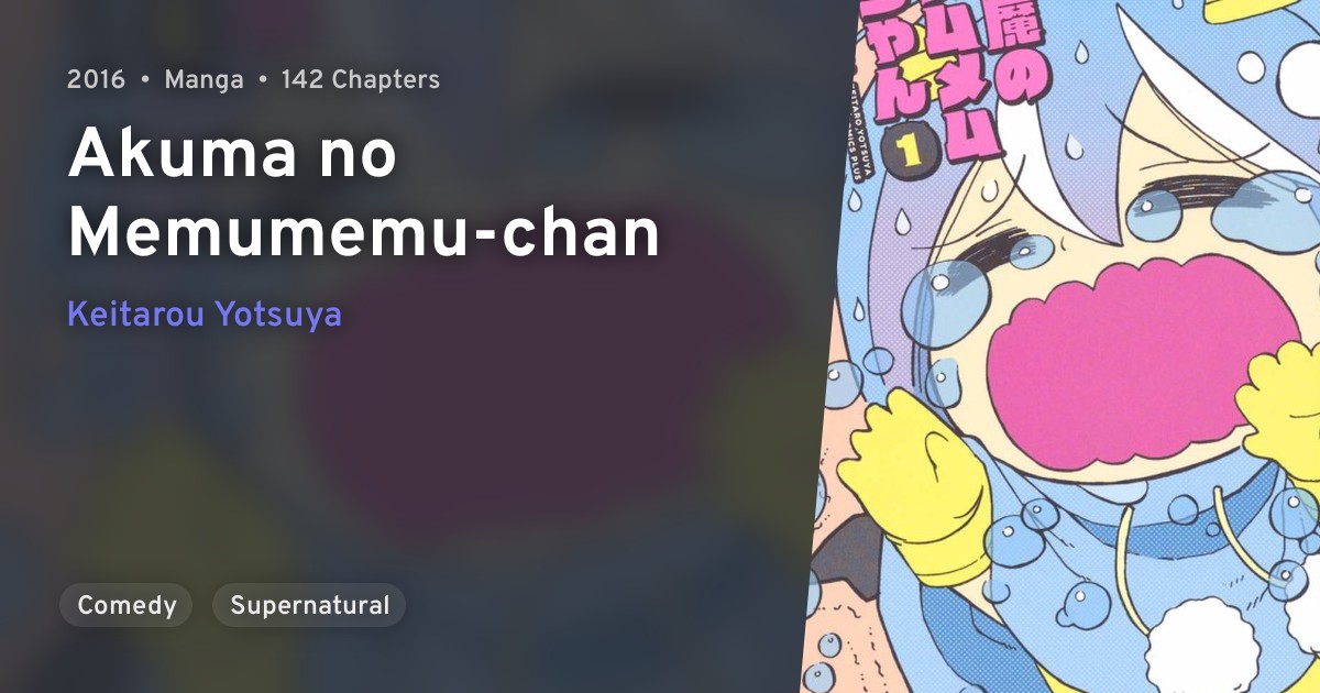 Akuma no Memumemuchan · AniList