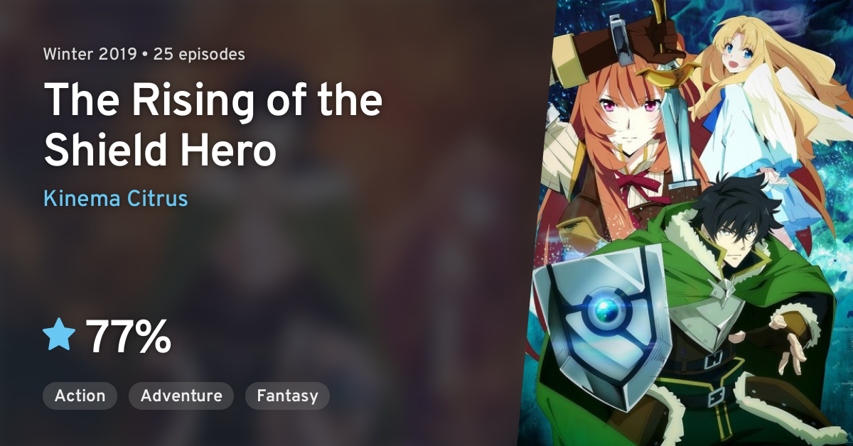 Tate no Yuusha no Nariagari (The Rising of the Shield Hero) · AniList