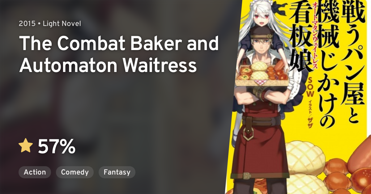 Tatakau Panya To Kikaiji Kake No Kanbanmusume The Combat Baker And Automaton Waitress Anilist