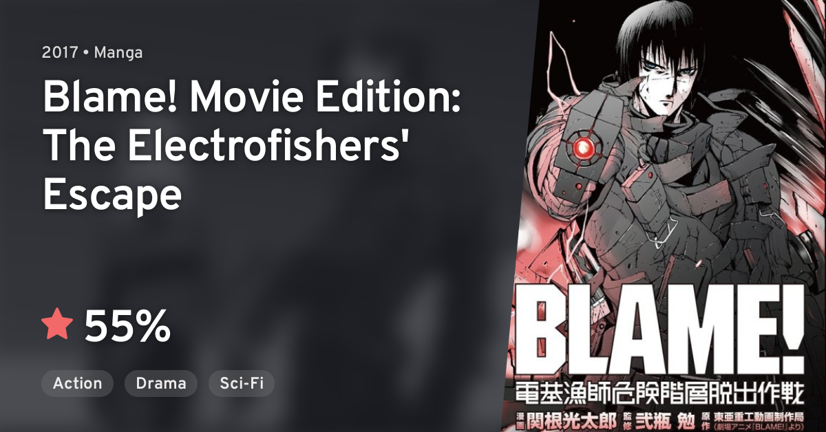 Blame Denki Ryoushi Kiken Kaisou Dasshutsu Sakusen Blame Movie Edition The Electrofishers Escape Anilist
