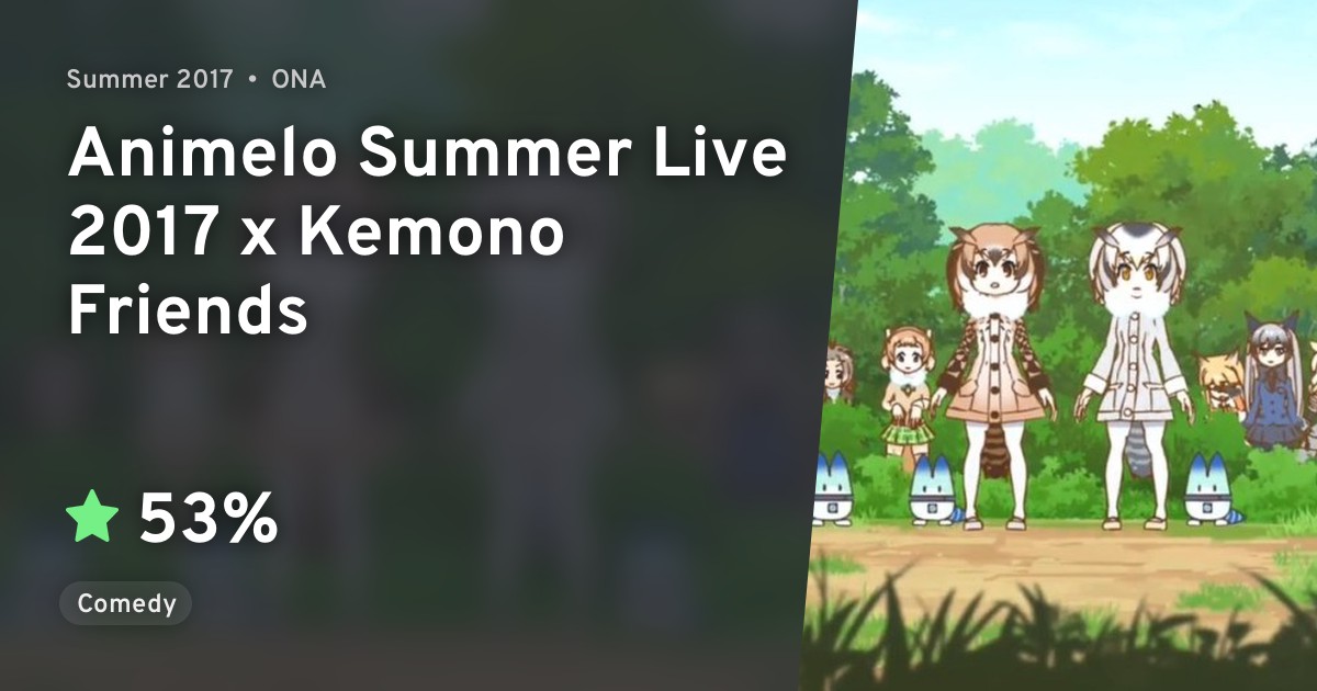 Kemono Friends × Animelo 2017 (Animelo Summer Live 2017 x Kemono ...