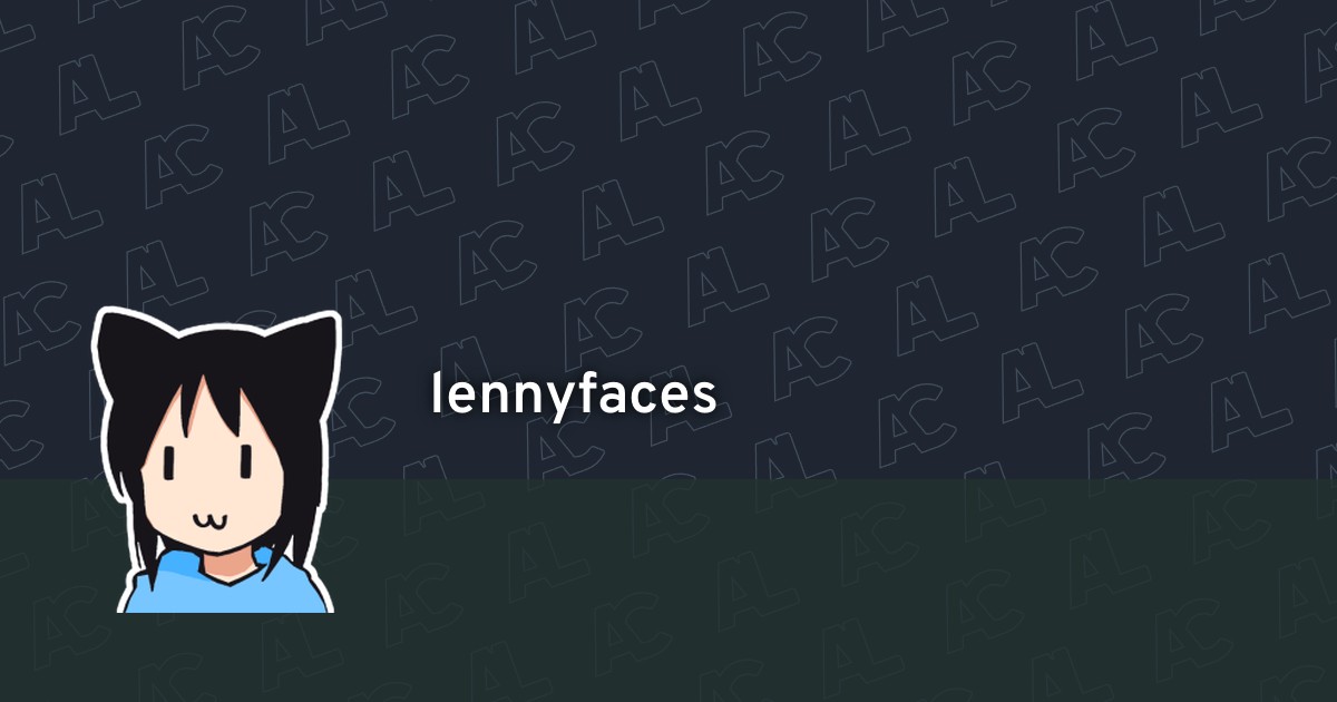 lennyfaces's profile · AniList