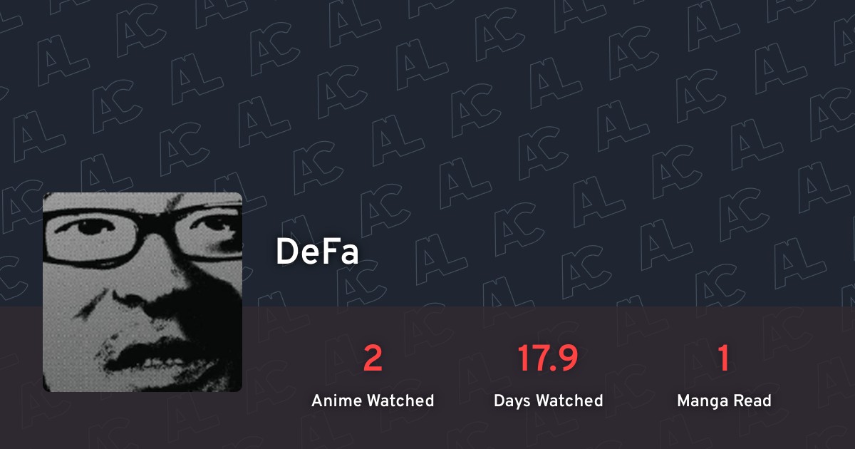 DeFa's profile · AniList