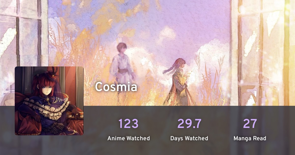 Cosmia's profile · AniList